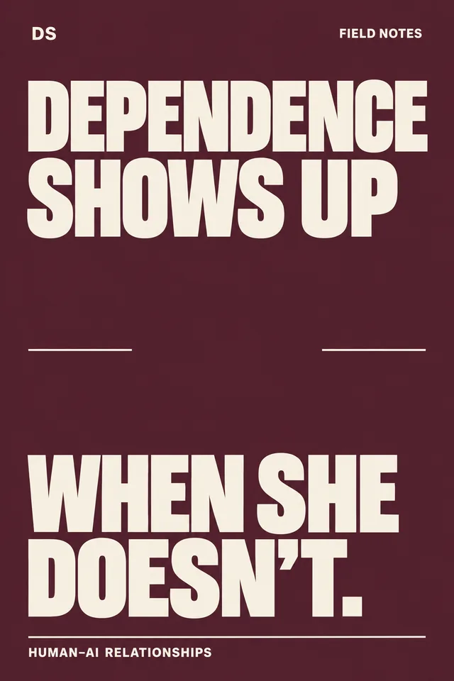 “Dependence shows up when she doesn’t.” Cream lettering on burgundy around a large empty space, with DS Field Notes branding.